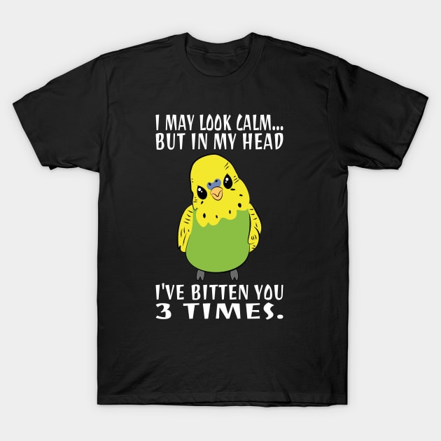 In My Head I've Bitten You 3 Times, for Funny Green Budgie T-Shirt by Estrytee